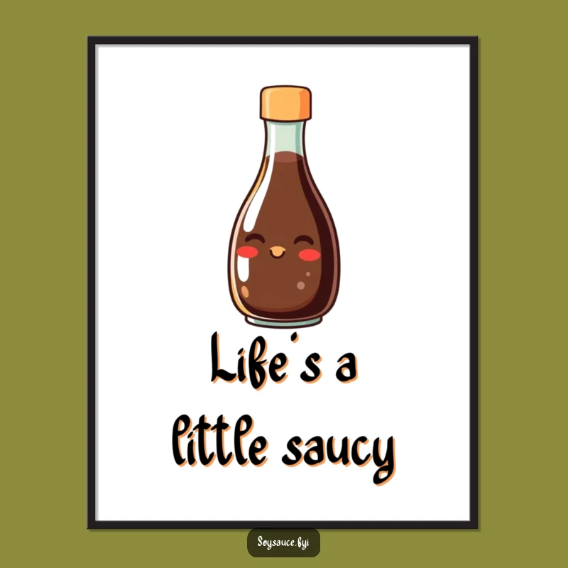 Funny Soy Sauce Poster: Flavorful Wall Art, Hilarious Decor Gift