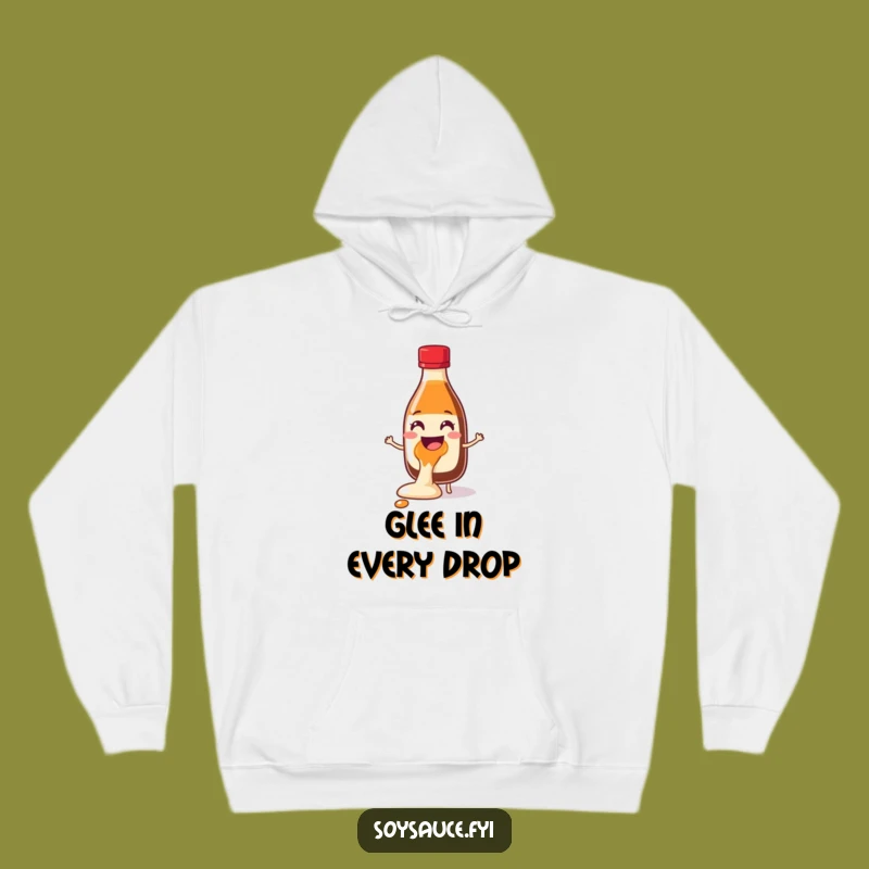 Cozy Funny Glee Spill Soy Sauce Hoodie: Stay Warm and Embrace the Joyful Mess